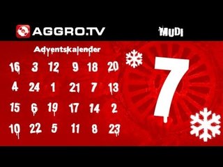 MUDI - AGGRO.TV ADVENTSKALENDER - TÜRCHEN 07 (OFFICIAL HD VERSION AGGROTV)