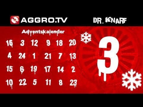 DR KNARF - AGGRO.TV ADVENTSKALENDER - TÜRCHEN 03 (OFFICIAL HD VERSION AGGROTV)