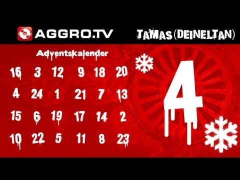 TAMAS (DEINELTAN) - AGGRO.TV ADVENTSKALENDER - TÜRCHEN 04 (OFFICIAL HD VERSION AGGROTV)
