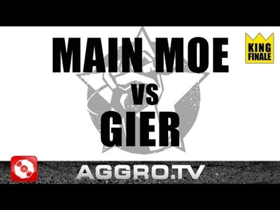 RAP AM MITTWOCH - MAIN MOE VS GIER - KING FINALE VOM 21.09.2011 (OFFICIAL HD VERSION AGGRO TV)