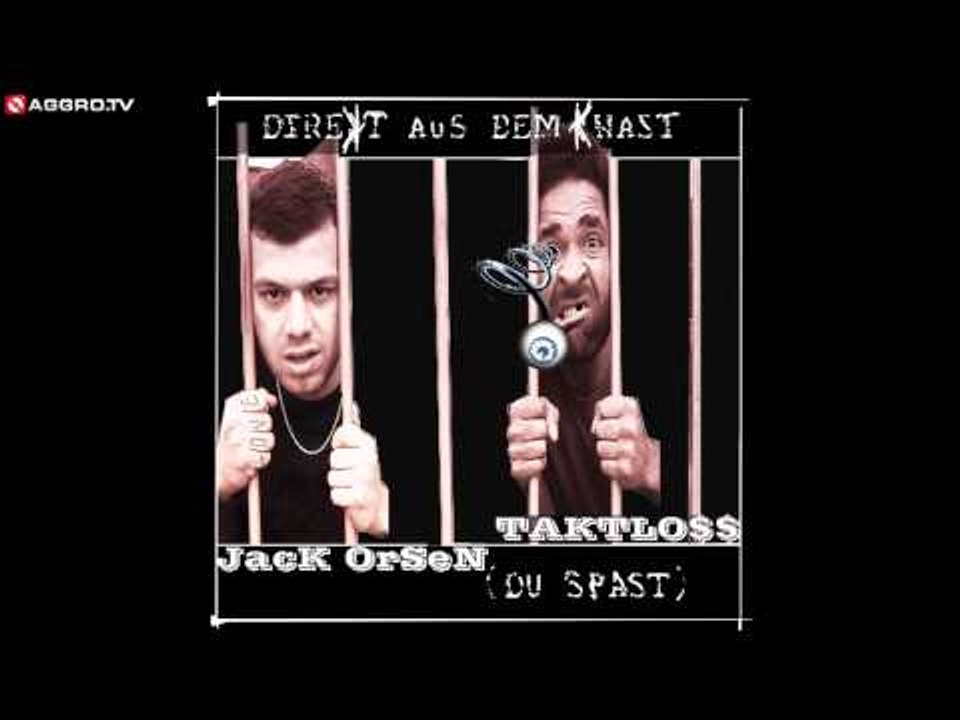 TAKTLOSS & JACK ORSEN - DAS WAS DU HÖRST - DIREKT AUS DEM KNAST - ALBUM - TRACK 11