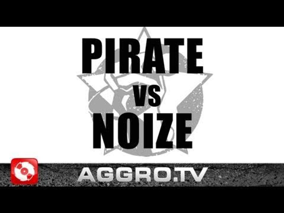 RAP AM MITTWOCH PIRATE VS NOIZE - FINALE VOM 20.04.2011 (OFFICIAL HD VERSION AGGRO TV)