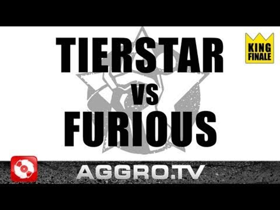 RAP AM MITTWOCH - FURIOUS VS TIERSTAR - KING FINALE VOM 06.04.2011 (OFFICIAL HD VERSION AGGRO TV)