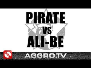 RAP AM MITTWOCH - PIRATE VS ALI-BE - FINALE VOM 02.03.2011 (OFFICIAL HD VERSION AGGRO TV)