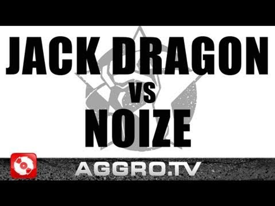 RAP AM MITTWOCH - JACK DRAGON VS NOIZE - FINALE VOM 19.01.2011 (OFFICIAL HD VERSION AGGRO TV)