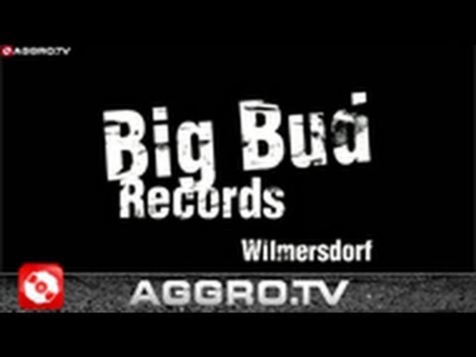 RAP CITY BERLIN DVD #1 - BIG BUD RECORDS - 05 (OFFICIAL HD VERSION AGGROTV)