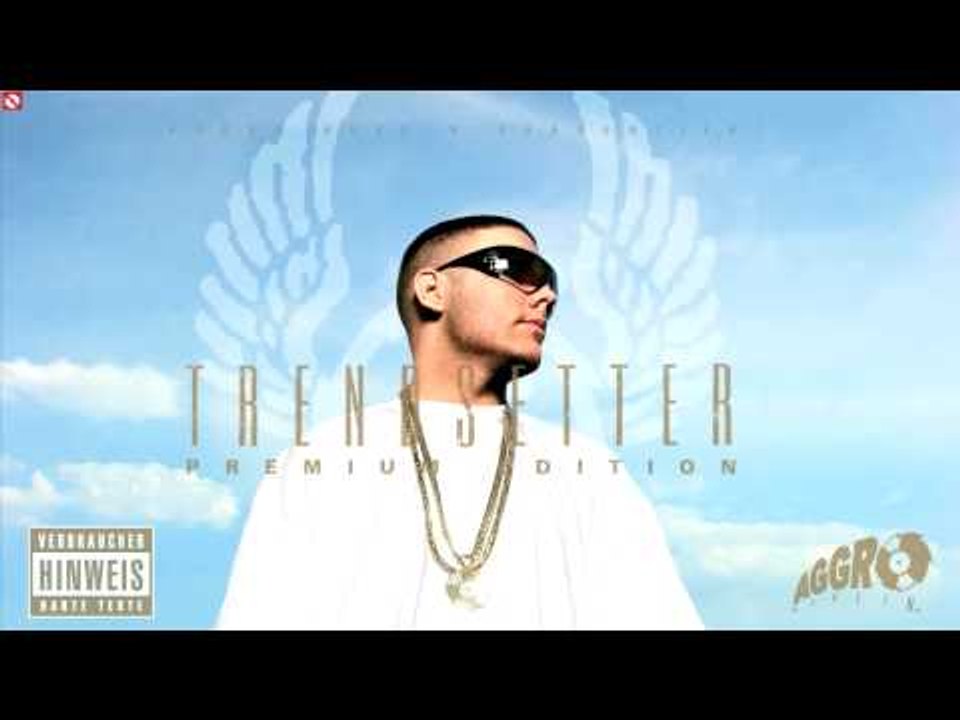 FLER - VERRÜCKT WIE KRASS FEAT. SIDO - TRENDSETTER PE - ALBUM - TRACK 19