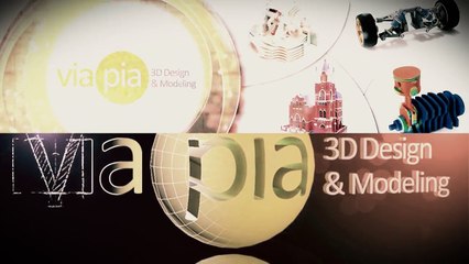 ViaPia 3D Dizayn , Prototipleme , Modelleme ve Animasyon