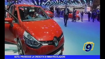 AUTO | Prosegue la crescita delle immatricolazioni