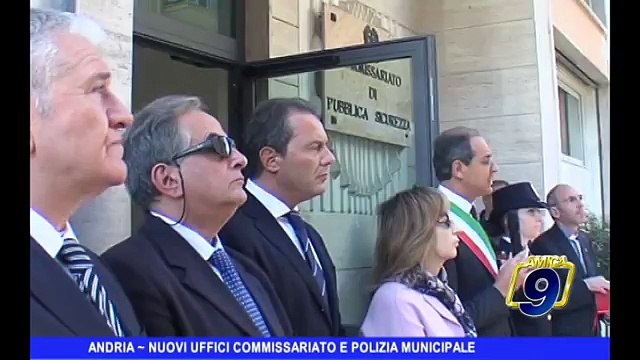 ANDRIA | Nuovi uffici Commissariato e Polizia Municipale