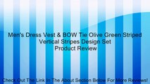 Men's Dress Vest & BOW Tie Olive Green Striped Vertical Stripes Design Set