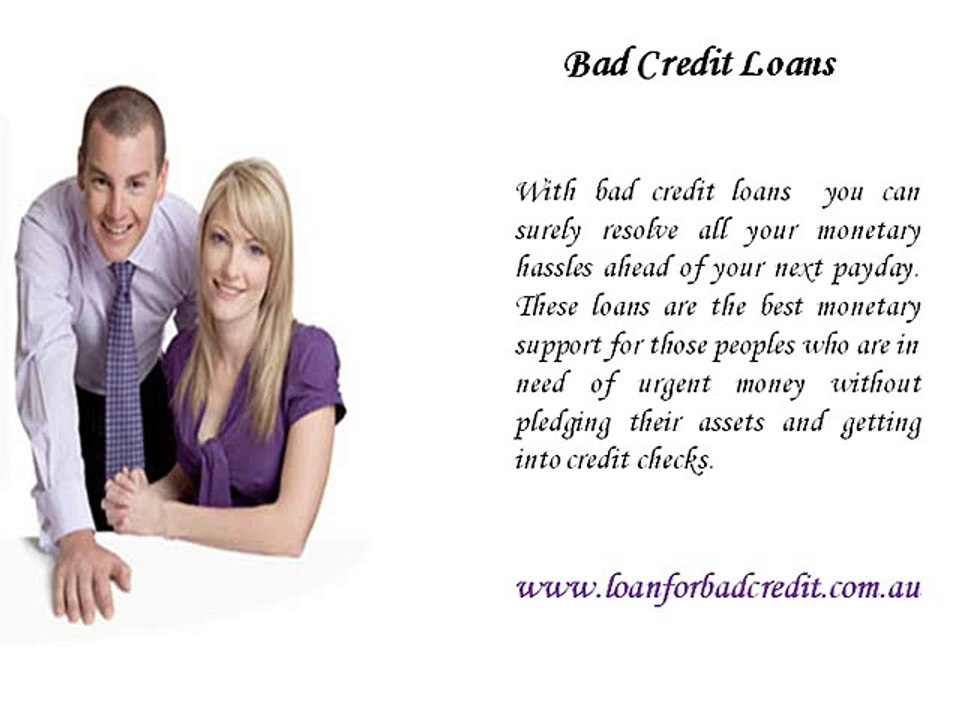 Bad Credit Loans- Grab Hassle Free Fiscal Support with Poor Credit Record