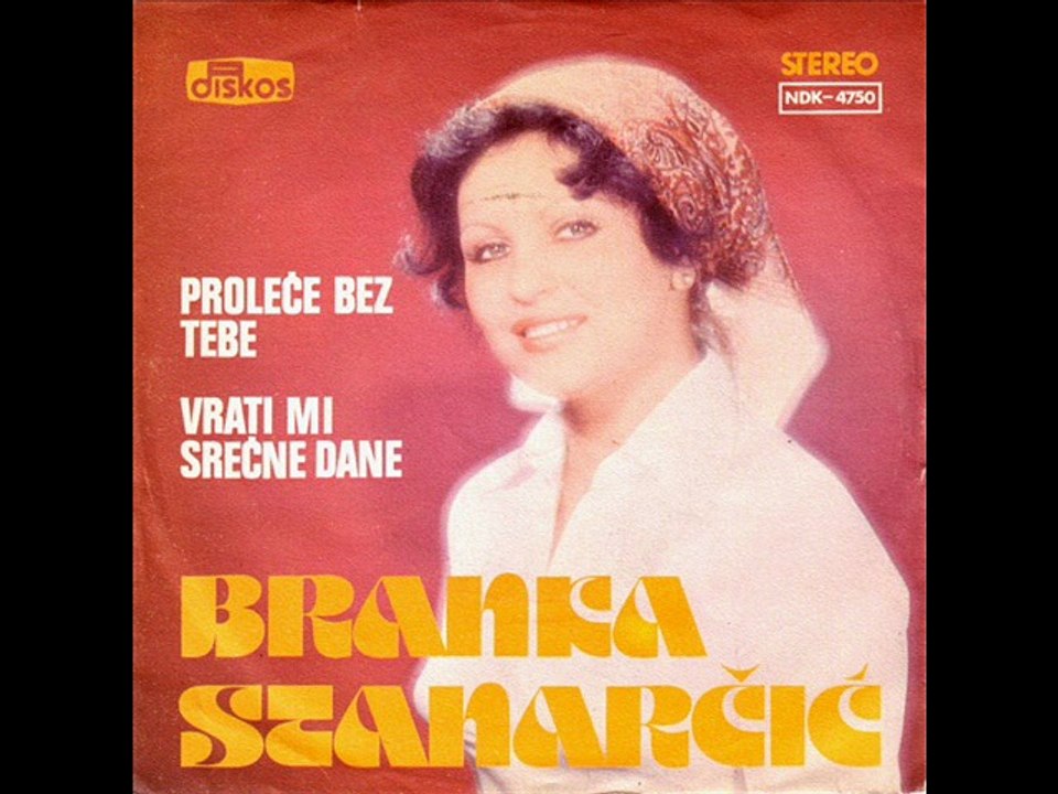Branka Stanarcic-Vrati mi srecne dane 1978