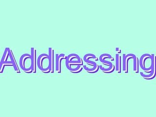 How to Pronounce Addressing