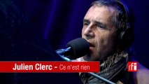 Julien Clerc chante «Ce n'est rien» dans la Bande Passante sur #RFI