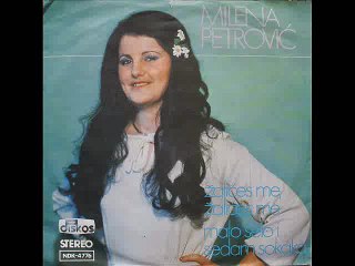 Milena Petrovic-Zalices  me, zalices  me 1978