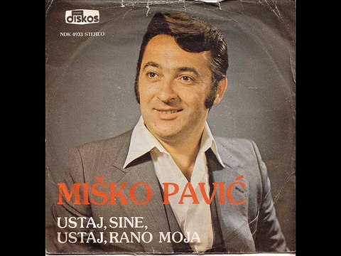 Misko Pavic-Ustaj sine, ustaj rano moja 1979