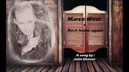 Marco West - Back Home again ( cover by John Denver)