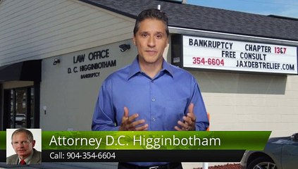 [Bankruptcy Attorney] Attorney D.C. Higginbotham Jacksonville         Terrific         5 Star Review by Christopher Z.