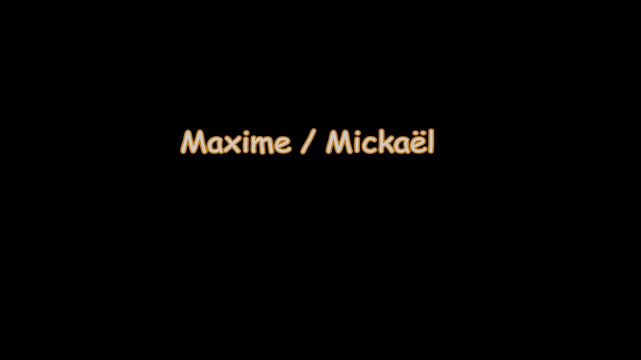 Maxime.Mickael aux casques