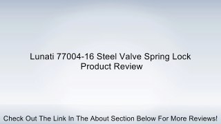 Lunati 77004-16 Steel Valve Spring Lock Review