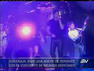 Ricardo Montaner honró a Guayaquil en su concierto