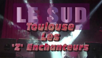 Toulouse par les "Z" Enchanteurs