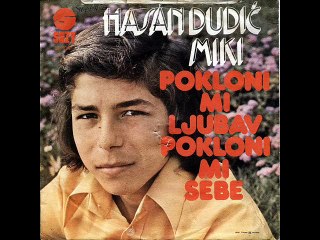 Hasan Dudic-Pokloni mi ljubav pokloni mi sebe 1975