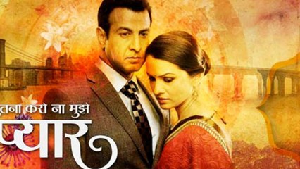 Itna na karo Mujhse Pyaar - Based on Ronit real life ?