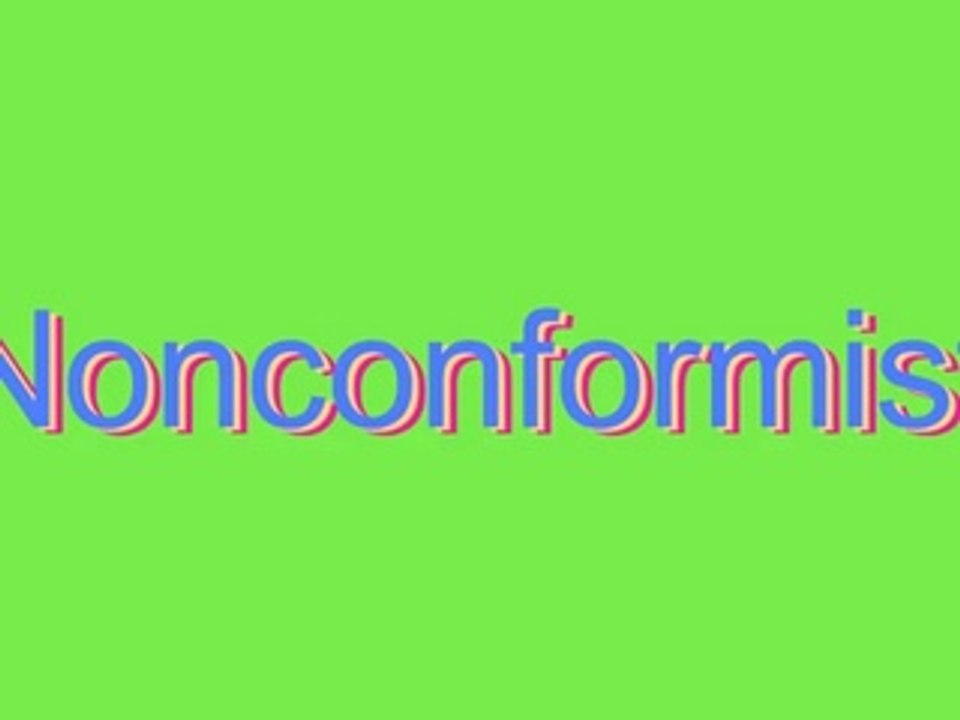 How to Pronounce Nonconformist