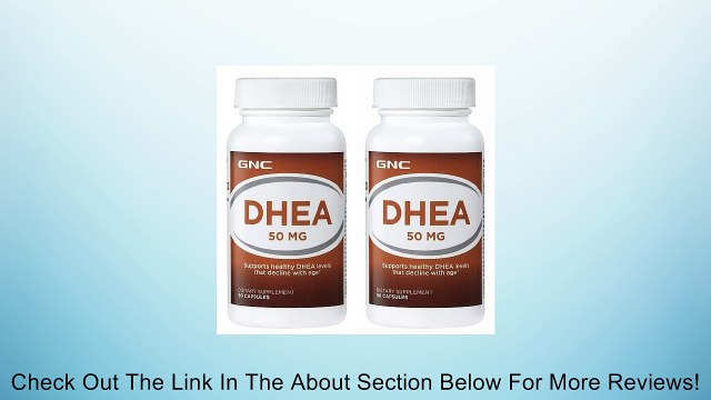 GNC DHEA 50, Capsules, 90 ea Single & Multi Packs