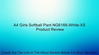 A4 Girls Softball Pant NG6166-White-XS Review