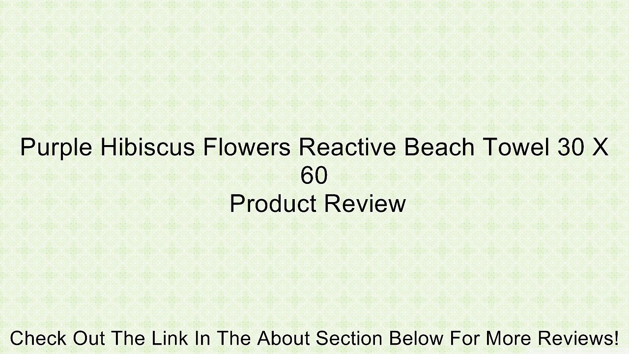 Purple Hibiscus Flowers Reactive Beach Towel 30 X 60