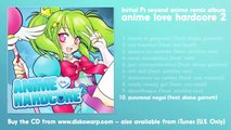 ダイアナ・ガーネット：「Anime Love Hardcore2」(short ver.)ゆずれない願い(魔法騎士レイアース Op)