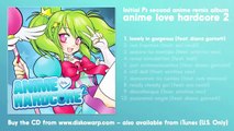 ダイアナ・ガーネット：「Anime Love Hardcore2」(short ver.)Lonely in Gorgeous/JUST COMMUNICATION/ゆずれない願い