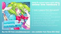 Diana Garnett 「Anime Love Hardcore2」 Lonely in Gorgeous / JUST COMMUNICATION / Yuzurenai Negai