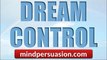 Lucid Dreaming - Dream Control - Use Your Dreams To Rule The World