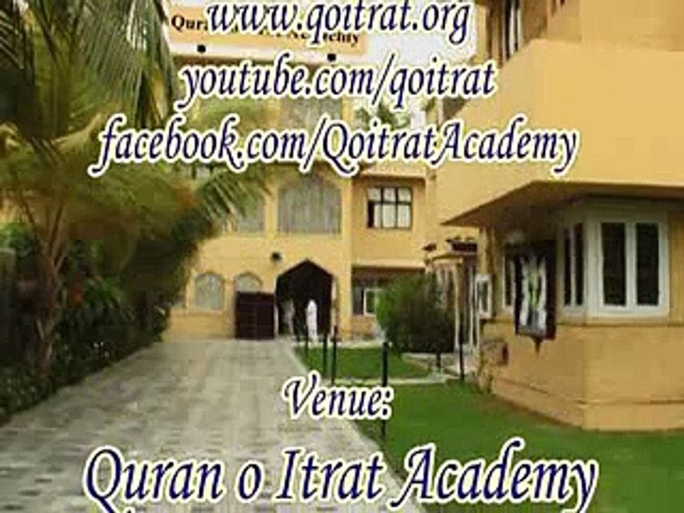 Quran O Itrat Academy Ilm e Akhlaq Aqai  Dilawar Hussain Hujjati Lecture  98