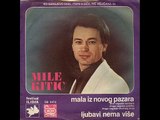 Mile Kitic-Ljubavi nema vise 1980