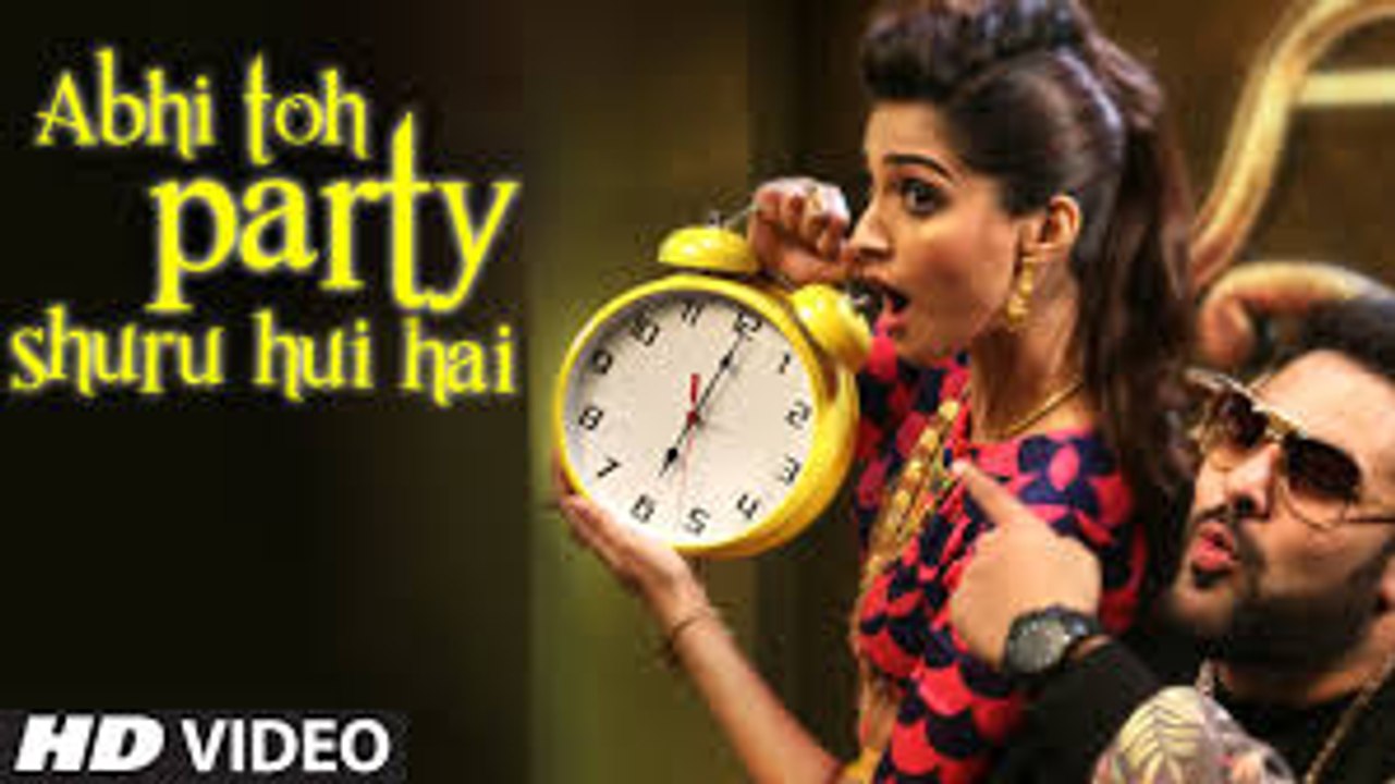 Abhi Toh Party Shuru Hui Hai VIDEO Song Badshah Aashtha Khoobsurat Sonam Kapoor