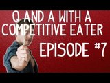 Q & A with a Competitive Eater - Episode 7 - Beer, Anorexia, Daily Eating | Furious Pete