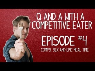 Comps, Sex and Epic Meal Time - Q & A with a Competitive Eater - Episode 4 | Furious Pete