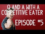 Q & A with a Competitive Eater - Episode 5 - Winnings and Marijuana | Furious Pete