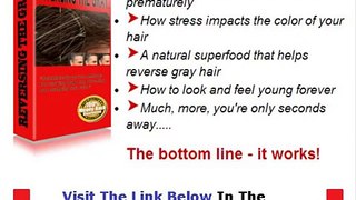 Reversing The Gray WHY YOU MUST WATCH NOW! Bonus + Discount