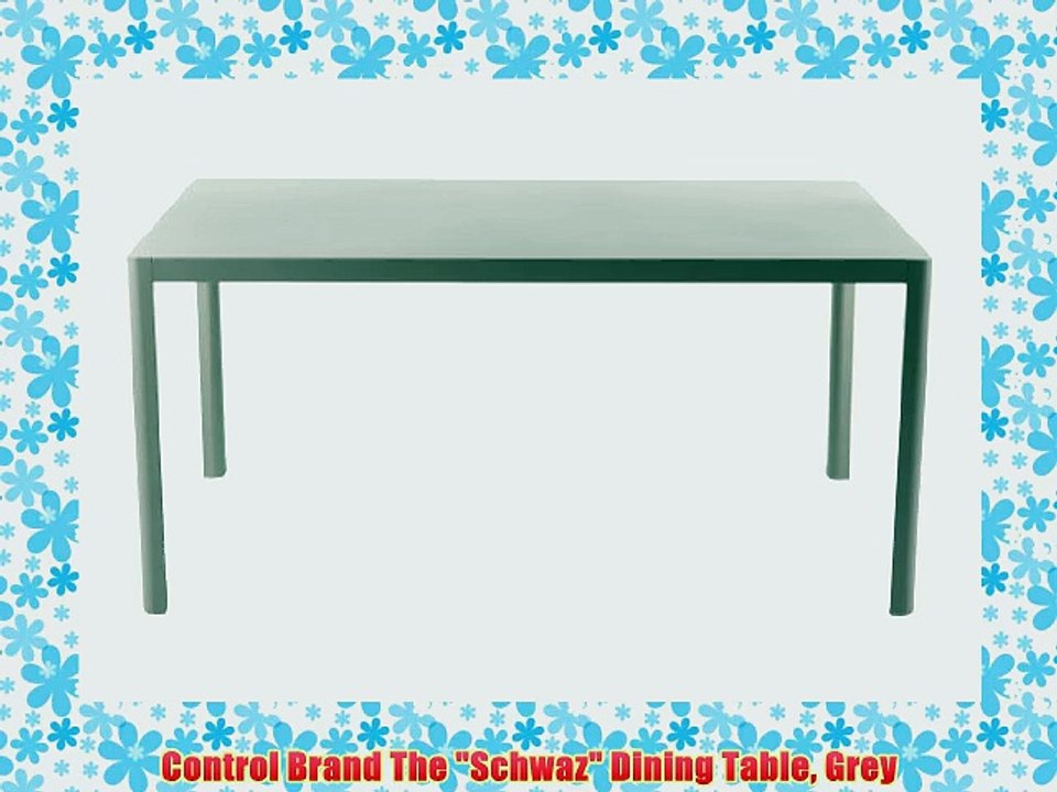 Control Brand The Schwaz Dining Table Grey