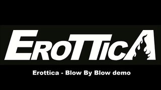 Erottica - Blow By Blow demo