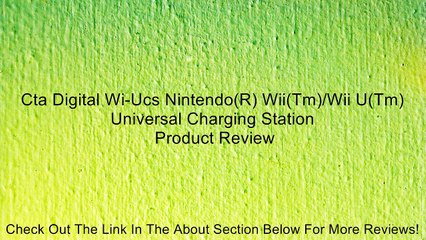 Cta Digital Wi-Ucs Nintendo(R) Wii(Tm)/Wii U(Tm) Universal Charging Station Review