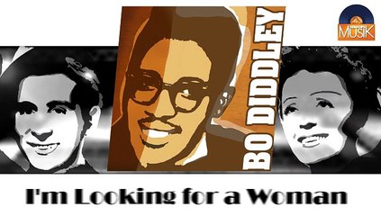 Bo Diddley - I'm Looking for a Woman (HD) Officiel Seniors Musik