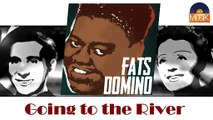 Fats Domino - Going to the River (HD) Officiel Seniors Musik