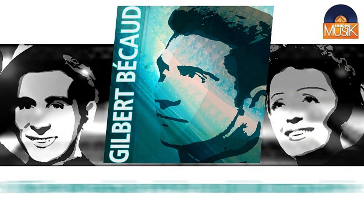 Gilbert Becaud - Si je pouvais revivre un jour ma vie (HD) Officiel Seniors Musik